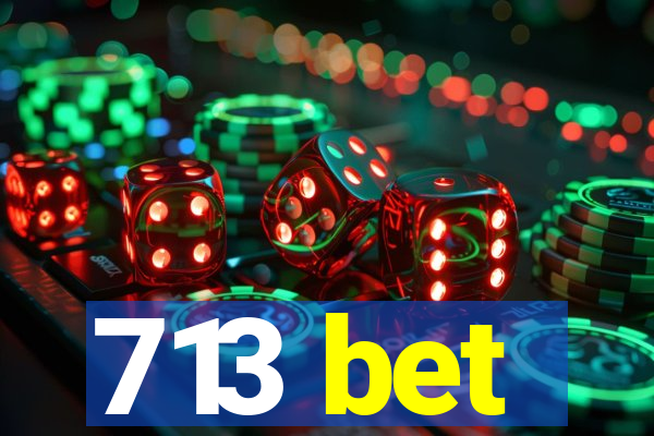 713 bet